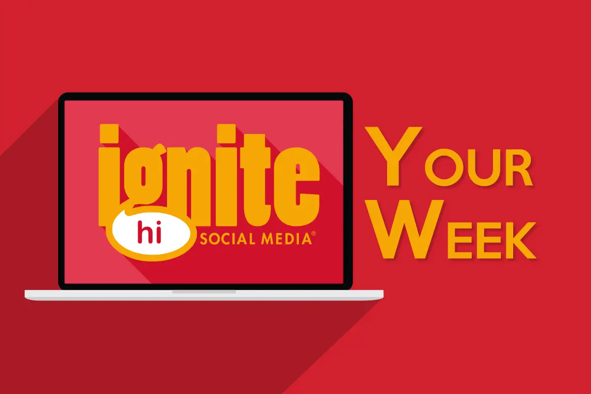 Ignite Your Week Social Media Updates